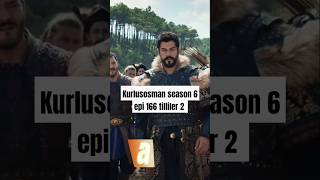 Kurlusosman season 6 Epi 166 trailer 2 shorts youtubeshorts shortsfeed osman [upl. by Aicre97]