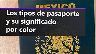 Los 3 tipos de pasaporte mexicano y su significado por color [upl. by Yenor]