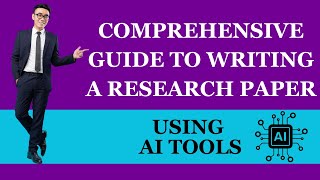 Comprehensive Guide to Writing a Research Paper with Chat GPT amp AI Tools [upl. by Verity]