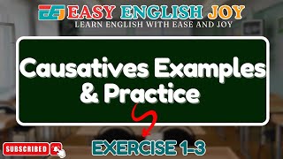 Causatives Examples amp Practice Exercises 13 [upl. by Ecirtap431]