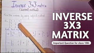 Inverse of 3x3 Matrix  Important Long Question of Math Class 10 2024 easiest method [upl. by Yrogiarc]