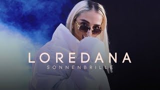 Loredana  SONNENBRILLE prod by Miksu  Macloud [upl. by Sheya]