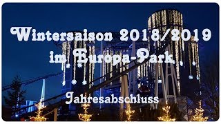 Wintersaison 20182019 im EuropaPark  Jahresabschluss [upl. by Antoine]