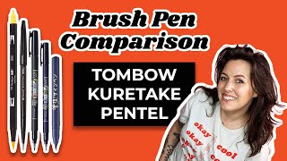 Brush Pen Comparison Tombow Kuretake Pentel [upl. by Elset]