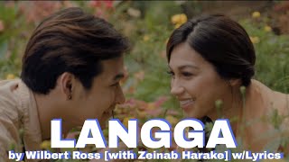 Langga by Wilbert Ross with Zeinab Harake  with Lyrics  WilZeb [upl. by Prowel]