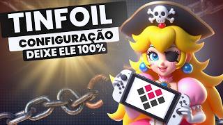 SEU TINFOIL FUNCIONANDO 100 CONFIGURAÇÕES E DICAS IMPORTANTES [upl. by Aikahs]