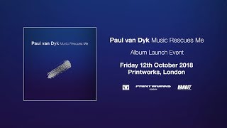 Paul van Dyk  Music Rescues Me Album Launch Event [upl. by Cired]