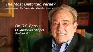 The Most Distorted Verse  RC Sproul [upl. by Menashem769]