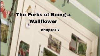 the perks of being a wallflower  audiobook  chapter 7 [upl. by Brnaby451]