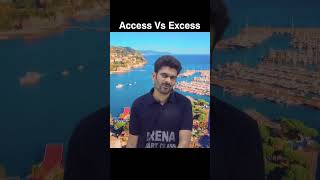 Access vs Excess AccessvsExcess [upl. by Eon]