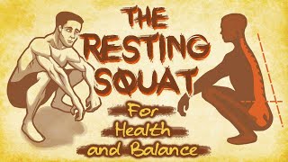 Natural Mobility and Pain relief with the Resting Squat [upl. by Tor]