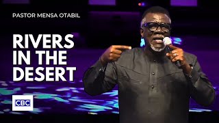 Rivers In The Desert  Pastor Mensa Otabil [upl. by Goldenberg367]