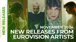 New RELEASES from Eurovision artists  November 2024  Part 1  RECAP [upl. by Afatsuom]