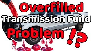 What Happens if you Drive with Overfilled Transmission Fluid 2002 Ford F250 Super Duty [upl. by Euqinobe367]