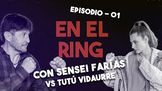 Episodio 1 Descubriendo el Ring con Tutú Vidaurre  En el Ring con Sensei Farías [upl. by Etnahsal]