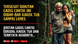 Kisah Nyata Gadis Cantik Tersesat Bersama Kakek Tua 80 Tahun Di Dalam Hutan Terpencil [upl. by Colp]