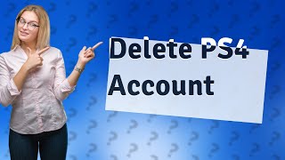 How do I delete my PS4 account [upl. by Ednutabab]