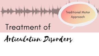 Treatment of an Articulation Disorder [upl. by Elocaj312]