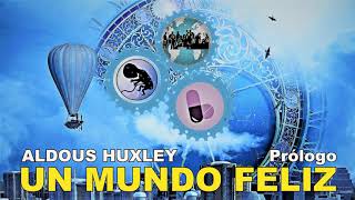 📖 Audiolibro 🎧  quotUn Mundo Felizquot de Aldous Huxley voz humana  Prólogo del autor y Capítulo 1 ✒️ [upl. by Dana]