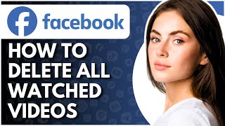 How To Delete Watched Videos On Facebook In Mobile  Full Guide [upl. by Leviralc]