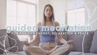 Guided Meditation for Positive Energy Relaxation Peace 🌤 [upl. by Ahseret9]