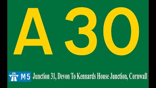 A30 From M5 Junction 31 Devon To Kennards House Junction A395 Cornwall [upl. by Aredna]