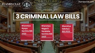 New 3 Criminal Law Bills Explained  FLAMES  CLAT  bns ipc crpc cpc clat2025 nlu gk ailet [upl. by Wiese]