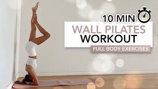 10 MIN WALL PILATES WORKOUT  Alternative Full Body Pilates Exercises With A Wall  Eylem Abaci [upl. by Eladnor]