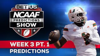 College Football Predictions Week 3 PT1  NCAA Football Odds Free Picks amp Best Bets [upl. by Hales]