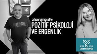 YAPARIM YAPMAM  Orhan Gümüşel ile Pozitif Psikoloji ve Ergenlik [upl. by Hgielek]