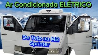 Ar Condicionado ELÉTRICO de teto na MB Sprinter com o modelo Compact ideal para cabines curtas [upl. by Haym925]