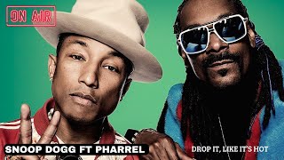 Snoop Dogg Ft Pharrel  Drop It Like Its Hot Remix [upl. by Fonda]