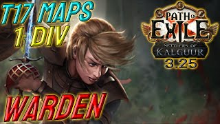 WARDEN  1 DIV Build Cost  T17 capable  Path of Exile 325 [upl. by Enrev]