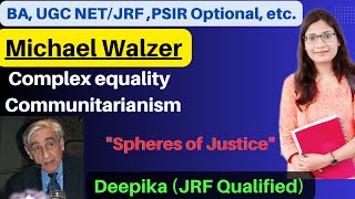 What is Michael Walzer Theory of Justice  Communitarianism and Complex Equality [upl. by Roe399]