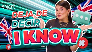 Deja de decir “I KNOW”❌😱 [upl. by Erdnoed447]