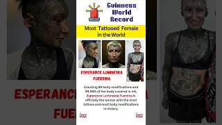 Guinness World Record  Most tattooed woman in the world  Esperance Lumineska Fuerzina shorts [upl. by Ahsieka866]