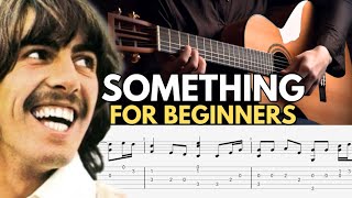 Easy Something Fingerstyle Tab For Beginners [upl. by Anerroc]