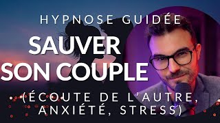 Lhypnose pour être heureux en couple [upl. by Yornoc]