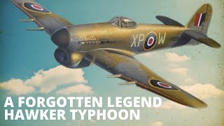 Hawker Typhoon WWIIs Forgotten Aircraft [upl. by Jarnagin]