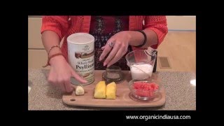 Making Psyllium Husk Watermelon Smoothies with Organic India  Pineapple Watermelon Smoothie [upl. by Nolak]