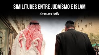 ¿Qué similitudes hay entre el judaísmo y el Islam [upl. by Cyrilla]