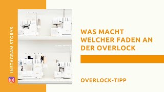 Was macht welcher Faden an der Overlock [upl. by Polloch]