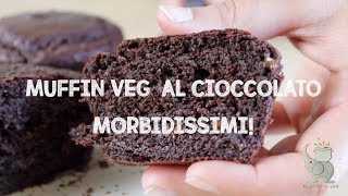 MUFFIN VEGANI AL CIOCCOLATO MORBIDISSIMI  Semplici e con pochi ingredienti  Elefanteveg [upl. by Fennessy187]