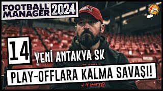 FOOTBALL MANAGER 24 KARİYERİ 14 PlayOfflara Kalma Savaşı [upl. by Ennazzus911]