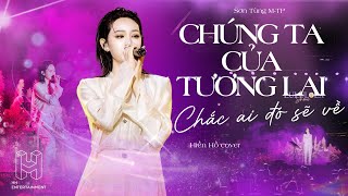 Hiền Hồ mashup Chúng Ta Của Tương Lai x Chắc Ai Đó Sẽ Về  Sơn Tùng MTP  Lululola Show [upl. by Siradal]