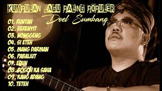 KUMPULAN LAGU DOEL SUMBANG TERPOPULER ALBUM TERBAIK [upl. by Ellitnahc]