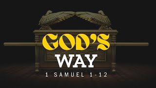 Gods Way 1st Samuel 1 Pst Kelvin [upl. by Nyllewell]