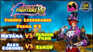 🔥KOF 98 Torneo Legendario🔥🔴Fecha 3 ​MrYama​🇦🇷​🆚JuniorPark🇧🇷​  EDKOFPE​🇧🇷​🆚AlexCoronel🇦🇷​ FT15🔴 [upl. by Sklar]