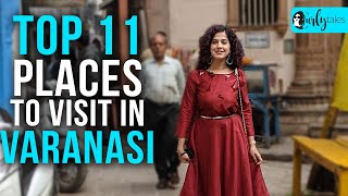 Top 11 Places In Varanasi You Must Visit  Curly Tales [upl. by Eycats956]