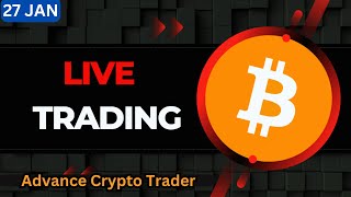 🤑Bitcoin Live Trading  Bitcoin Live  Live Crypto Trading  27 JAN [upl. by Ahtera]